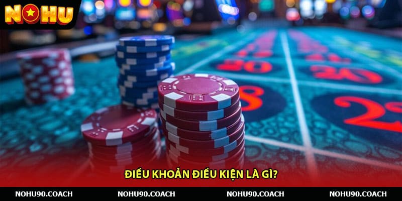 Điều khoản điều kiện là gì?